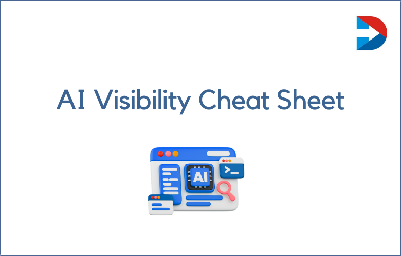 AI Visibility Cheat Sheet