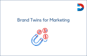 Brand Twins for Marketing