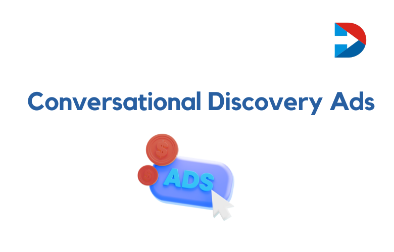 Conversational Discovery Ads