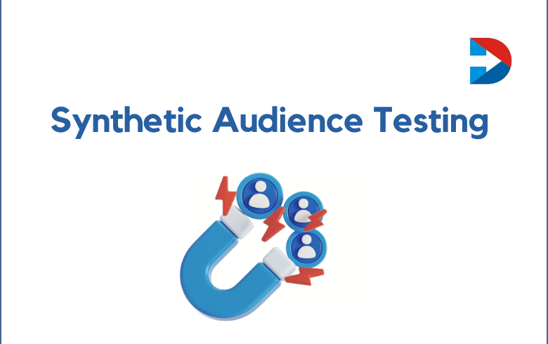 Synthetic Audience Testing