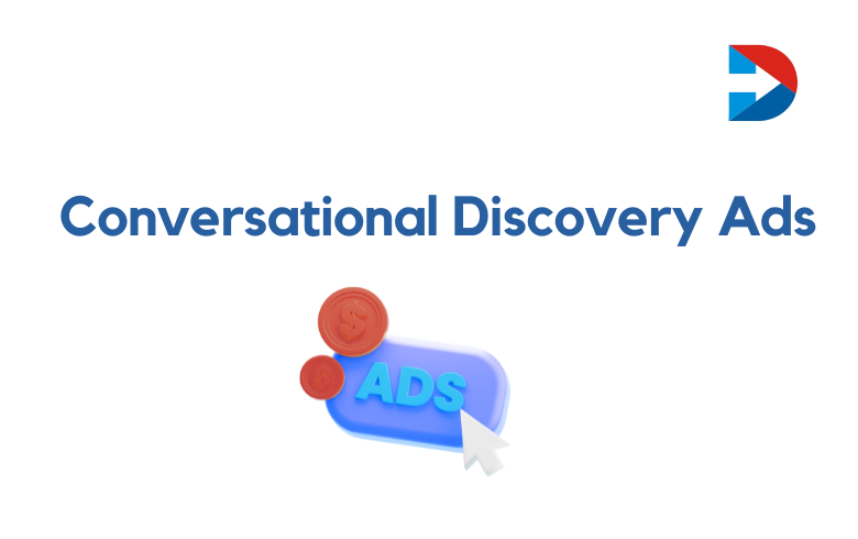Conversational Discovery Ads