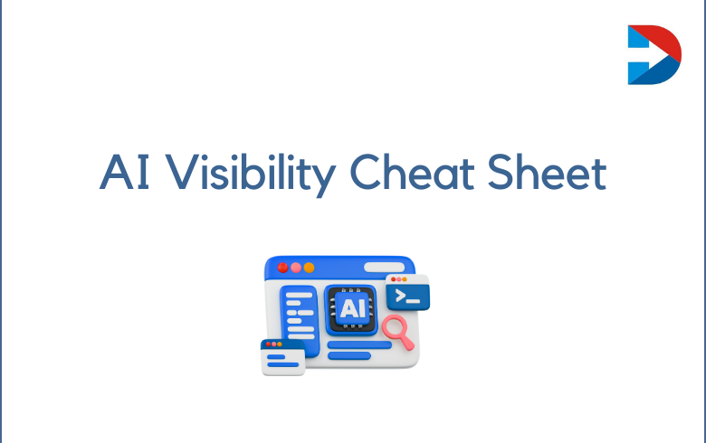 AI Visibility Cheat Sheet