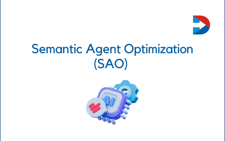 Semantic Agent Optimization (SAO)