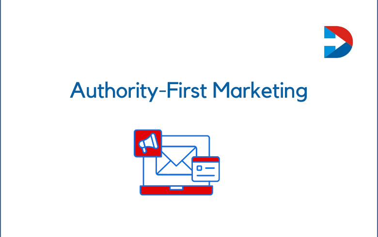Authority-First Marketing